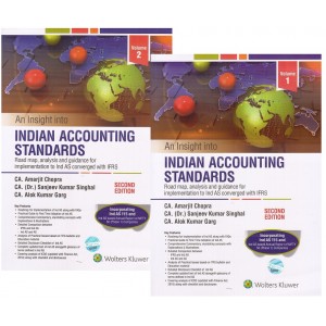 CCH - Wolters Kluwer's An Insight into Indian Accounting Standards (Ind AS) by CA. Amarjit Chopra and CA. Dr. Sanjeev Singhal & CA. Alok Kumar Garg (2 Vols)